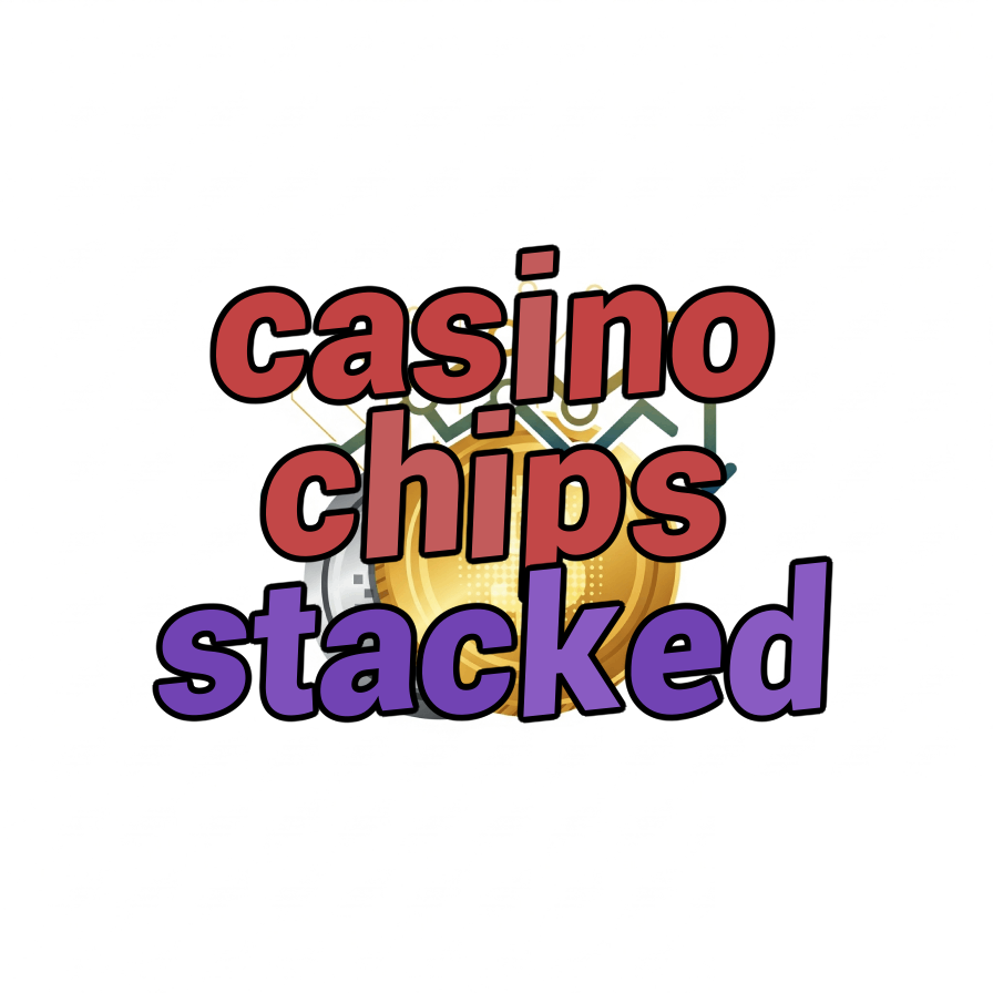 casino chips stacked